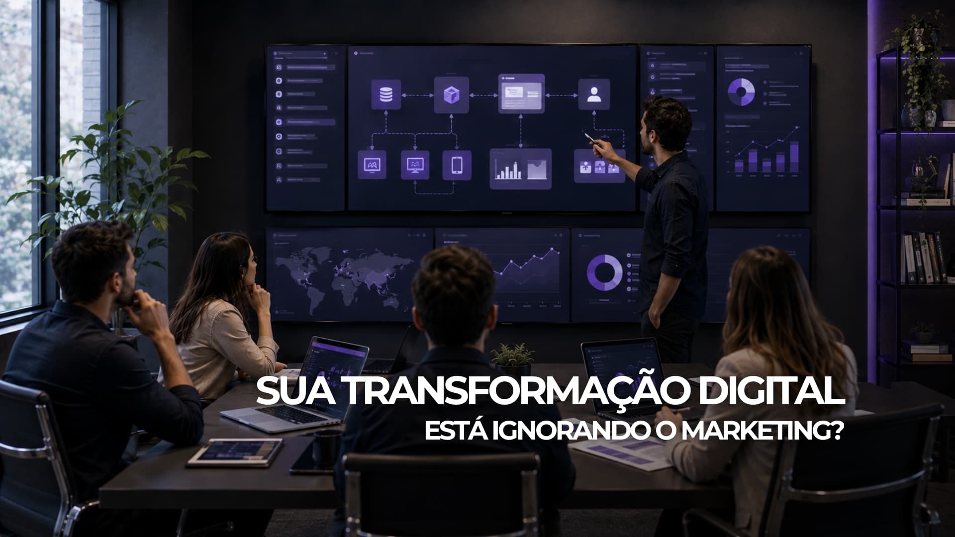 Sua Transformação Digital Está Ignorando o Marketing?
